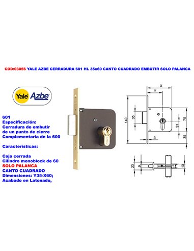 YALE AZBE CERRADURA  601 HL 35x60 C/CUADRA.EMBUTIR SOLO PALANCA