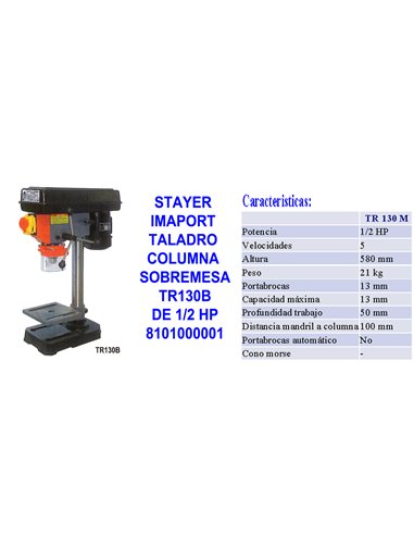 STAYER IMAPORT TALADRO COLUMNA SOBREM. TR130C 1/2 HP42485