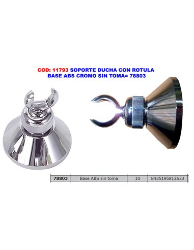 SOPORTE DUCHA CON ROTULA BASE ABS CROMO SIN TOMA 78803