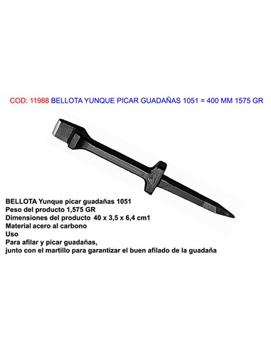 BELLOTA YUNQUE PICAR GUADA�AS 1051  400 MM 1575 GR 