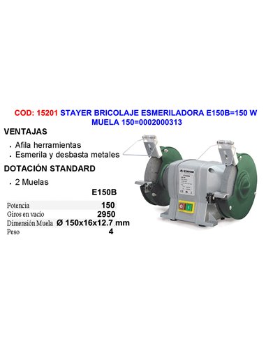 STAYER BRICOLAJE ESMERILADORA E150B (C)150 W MUELA 150