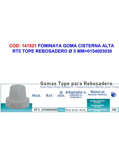 FOMINAYA GOMA CIST.ALTA RT5 TOPE REBOSADERO � 5 MM0154003030