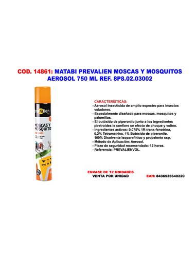 MATABI PREVALIEN MOSCAS Y MOSQUITOS AEROSOL 750 ML8P8.02.03002