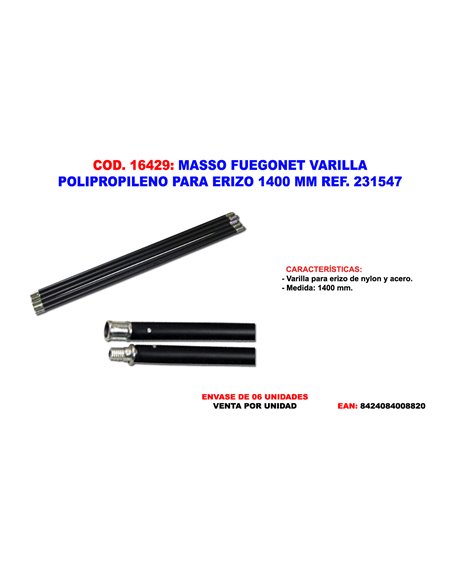 MASSO FUEGONET VARILLA POLIPROPILENO PARA ERIZO 1400 MM 231547