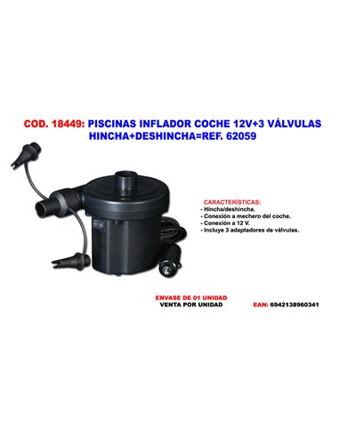 PISCINAS INFLADOR COCHE 12V.+3 VAL.HINCHA+DESHINCHA62097-62142