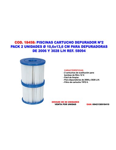 PISCINAS CARTUCHO DEPURADOR N22UND�-10,6x13,6CM 3028 L/H58094