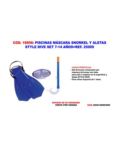 PISCINAS MASCARA SNORKEL Y ALETAS STYLE DIVE SET 7-14 A�OS25009