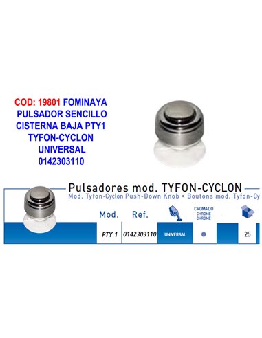 FOMINAYA PULSADOR SIMPLE UNIVERSAL PTY1 TYFON-CYCL0142303110