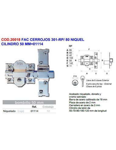 FAC CERROJOS 301-RP/ 80 NIQUEL CILINDRO 50 MM01114