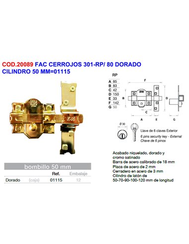 FAC CERROJOS 301-RP/ 80 DORADO CILINDRO 50 MM01115