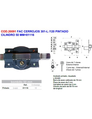 FAC CERROJOS 301-L /120 PINTADO CILINDRO 50 MM01116