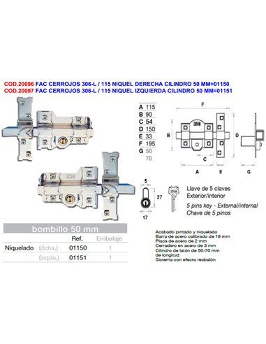 FAC CERROJOS 306-L / 115 NIQUEL IZQUIERDA CILINDRO 50 MM01151