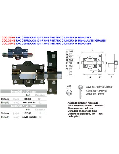 FAC CERROJOS 101-R /105 PINTADO CILINDRO 50 MM01053