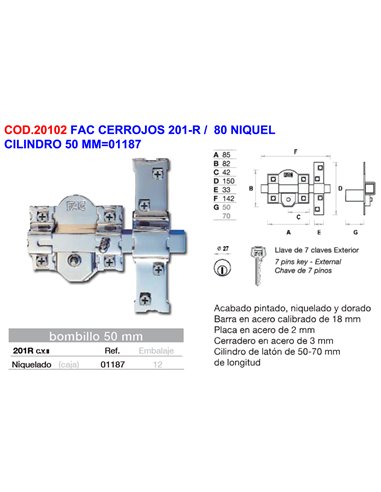 FAC CERROJOS 201-R /  80 NIQUEL CILINDRO 50 MM01187