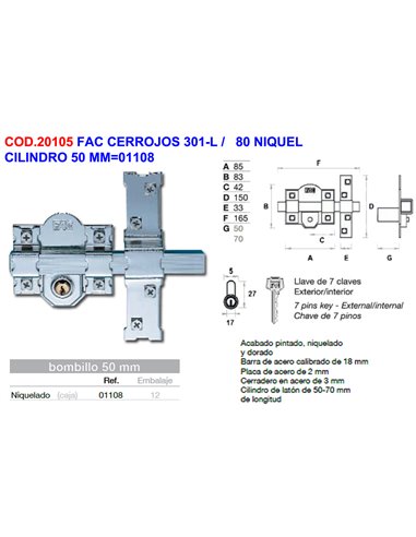 FAC CERROJOS 301-L /   80 NIQUEL CILINDRO 50 MM01108