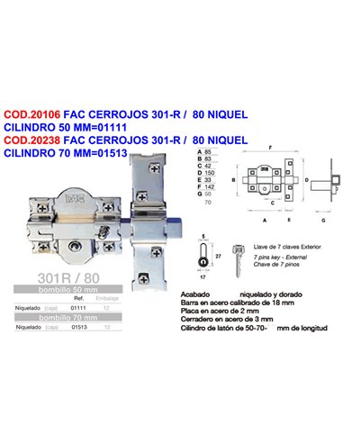 FAC CERROJOS 301-R /  80 NIQUEL CILINDRO 50 MM01111