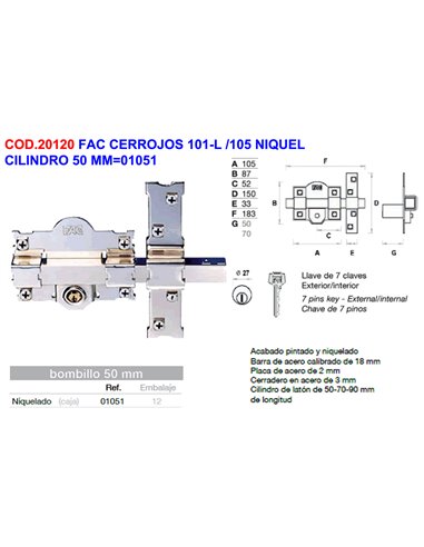 FAC CERROJOS 101-L /105 NIQUEL CILINDRO 50 MM01051