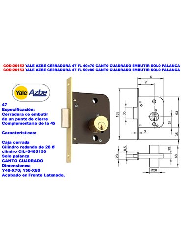 YALE AZBE CERRADURA     47 FL 40x70 C/CUADRA.EMBUTIR SOLO PALANC