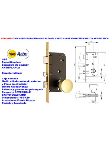 YALE AZBE CERRADURA     48-E BC 50x80 C/CUADRA.+POMO EMB.ANTIPAL