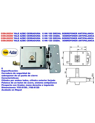 YALE AZBE CERRADURA       6    HN 100 DCHA. SOBREPONER ANTIPAL.