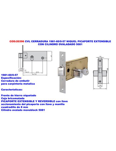 CVL CERRADURA 1981-60 /0-57 NIQUEL PICAPORTE EXTEN+CILINDRO OVAL