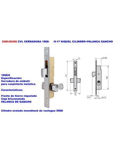 CVL CERRADURA 1968-     /0-17 NIQUEL CILINDRO+PALANCA GANCHO