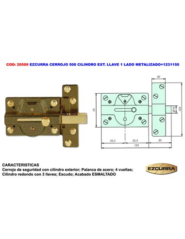 EZCURRA CERROJO 500 CILINDRO EXT.LLAVE 1 LADO METALIZADO1231150