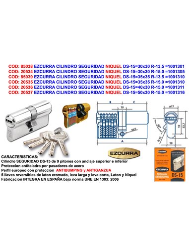 EZCURRA CILINDRO SEGURIDAD NIQUEL DS-1530x30 R-15. ANTIBUMPING 