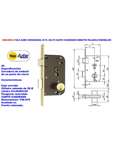 YALE AZBE CERRADURA     45 FL 40x70 C/CUADRA.EMBUTIR PAL.+RESBAL