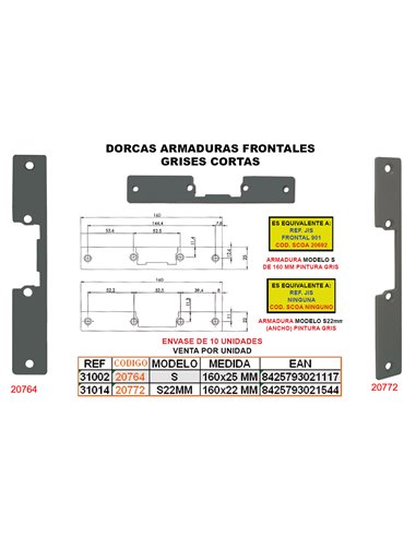 DORCAS ARMADURA FRONTAL GRISS/     DE 160x25 MM CORTA10GA