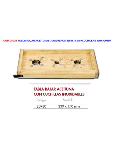 TABLA RAJAR ACEITUNAS 3 AGUJEROS 330x170 MM+CUCHILLAS INOX20980