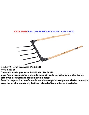 BELLOTA HORCA ECOLOGICA 914-5 ECO