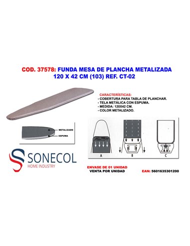 FUNDA MESA DE PLANCHA METALIZADA 120 X 42 (103) REF. CT-02 