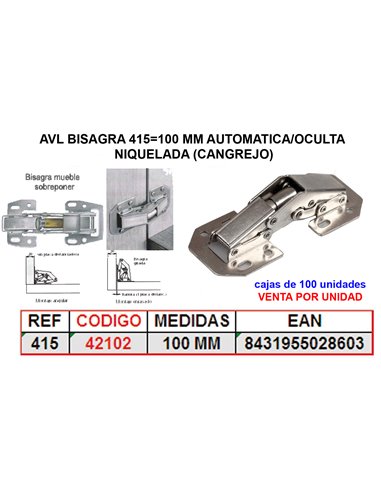 AVL BISAGRA 415100 MM AUTOMATICA/OCULTA NIQUELADA (CANGREJO)