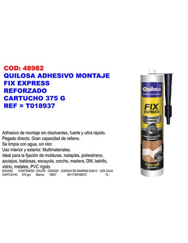 QUILOSA ADHESIVO MONTAJE FIX EXPRESS REFOR. CART.375 GR10024498