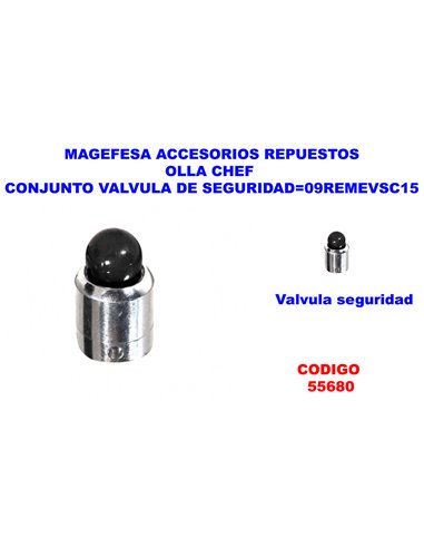 MAGEFESA ACC.OLLA CHEF CONJUNTO VALVULA DE SEGURIDAD09REMEVSC15