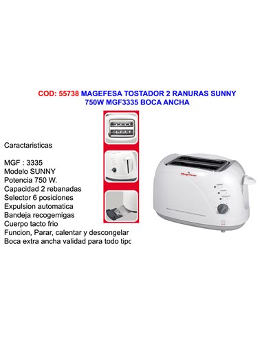 MAGEFESA TOSTADOR 2 RANURAS SUNNY 750W MGF3335 BOCA ANCHA