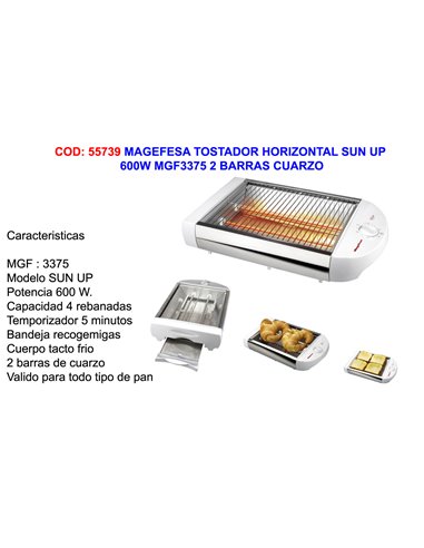 MAGEFESA TOSTADOR HORIZONTAL SUN UP 600W MGF33752 BARRAS CUARZO