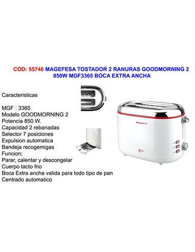 MAGEFESA TOSTADOR 2 RANURAS GOODMORNING 2850W MGF3365 BOCA EXTR