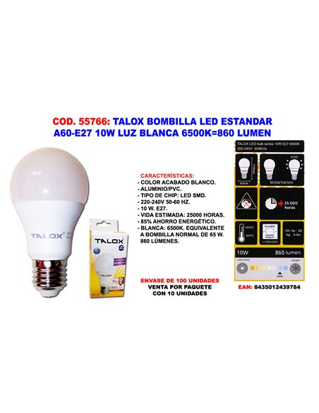 TALOX BOMBILLA LED ESTANDAR A60-E27 10W L.BLANCA 6500K860 LUMEN