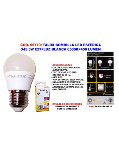 TALOX BOMBILLA LED ESFERICA G45 5W E27L.BLANCA 6500K450 LUMEN