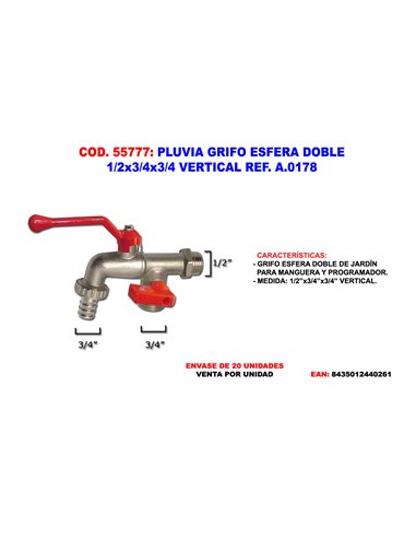 PLUVIA GRIFO ESFERA 1/2 DOS SALIDAS 3/4+3/4 VERTICAL A.0178