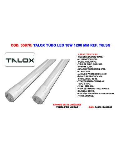 TALOX TUBO LED FLUORESCENTE SG-T8 18W 1200 M.M T8LSG 18W 6500 K