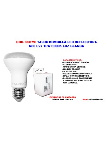 TALOX BOMBILLA LED REFLECTORA R80 E27 10W 6500K LUZ BLANCA