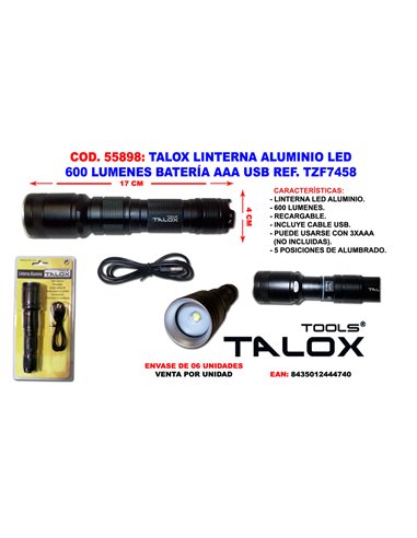 TALOX LINTERNA RECARGABLE ALU LED 600 LUMEN BAT AAA USB TZF7458