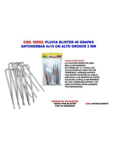 PLUVIA BLISTER 40 GRAPAS GAL.MALLA ANTIHI 4x15 CM ALTO GROS 3MM