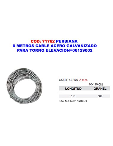 PERSIANA 6 METROS CABLE ACERO GALV.PARA TORNO ELEVACION06129002