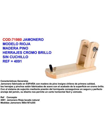 JAMONERO MOD.RIOJA MADERA PINO LACADO NATURAL SIN CUCHILLO4091