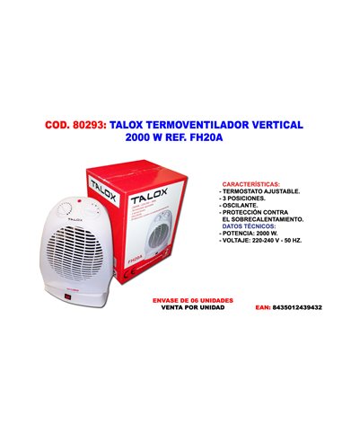 TALOX CALEFACTOR TERMOVENTILADOR OSCILANTE  VERTICAL 2000W FH20A