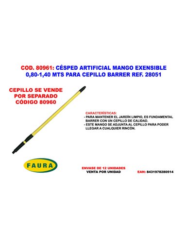 CESPED ARTIFICIAL MANGO EXTENSIB. 0,80-1,40 CEPILLO BARRER 28051